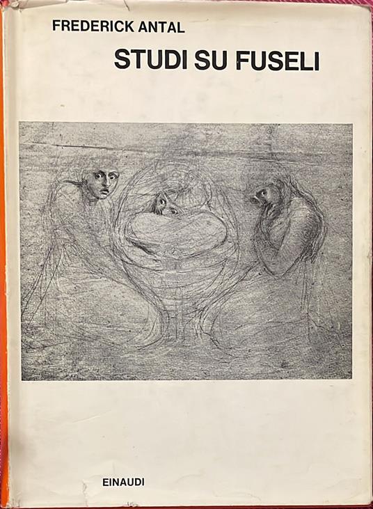 Studi su Fuseli - Frederick Antal - copertina