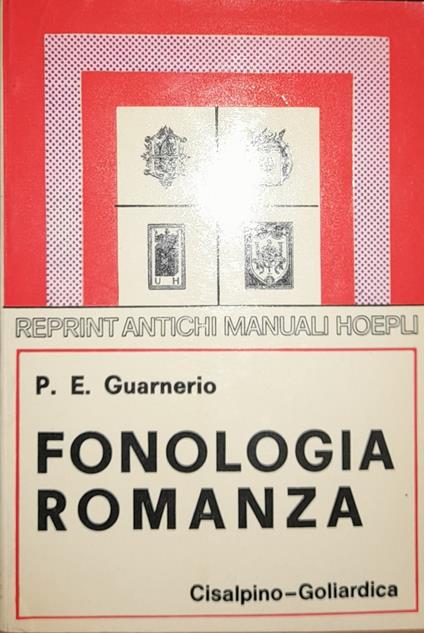 Fonologia romanza (rist. anast. 1918) - P. E. Guarnerio - copertina