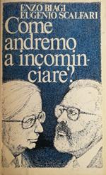 Come andremo a incominciare?