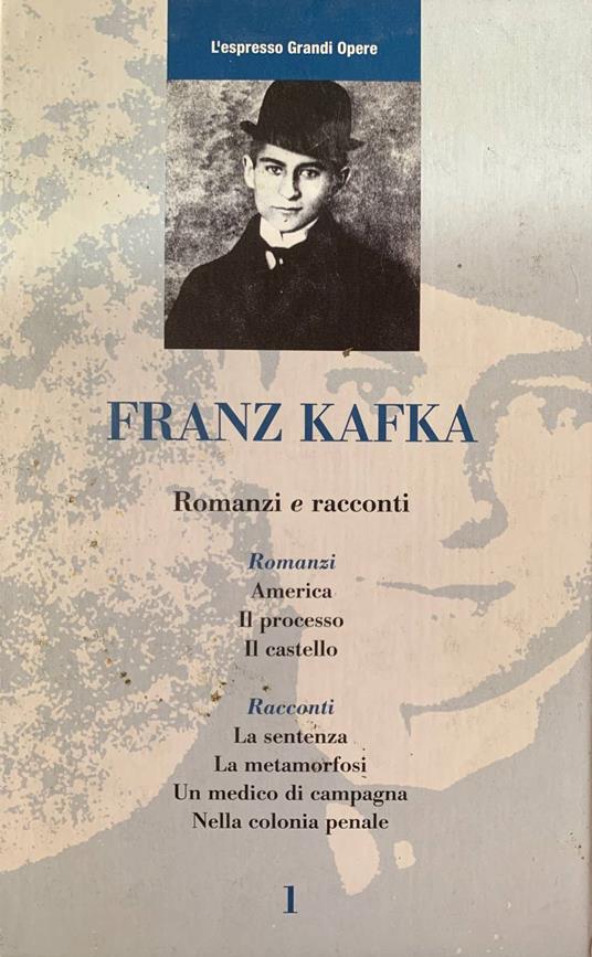 Romanzi e racconti - Franz Kafka - copertina