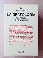 La grafologia. Scrittura e personalità