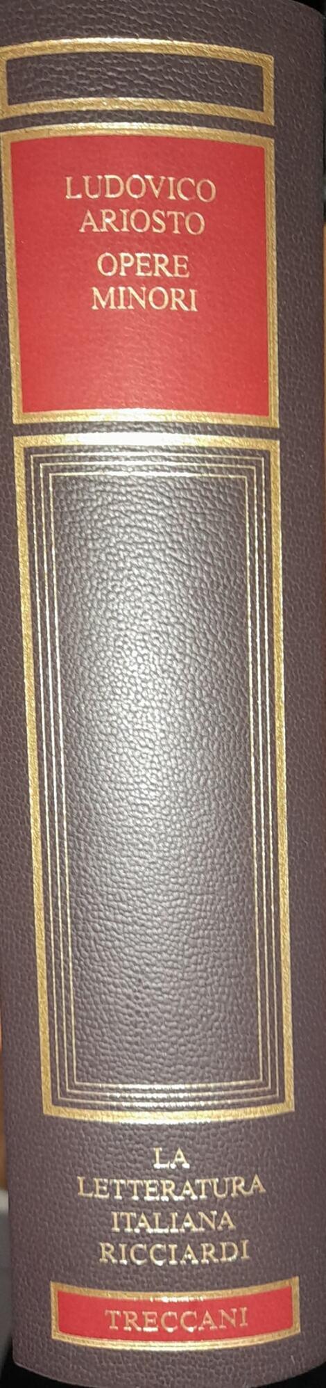 La letteratura italiana Ricciardi. Ludovico Ariosto. Opere Minori - Cesare Segre - copertina