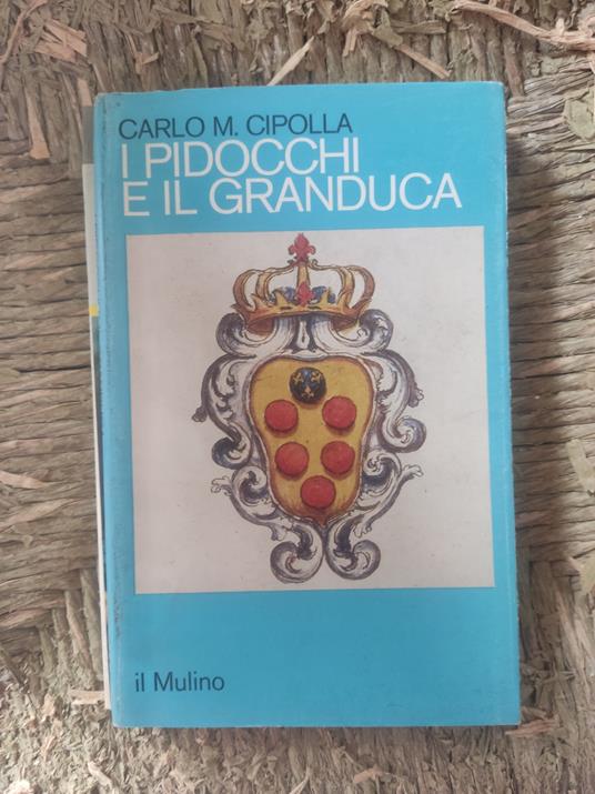 I pidocchi e il granduca - Carlo M. Cipolla - copertina