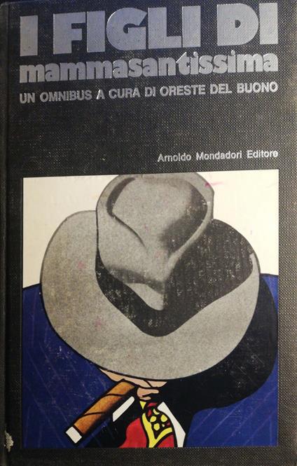 I figli di mammasantissima - Oreste Del Buono - copertina