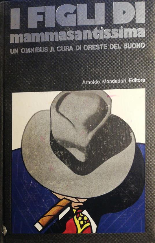 I figli di mammasantissima - Oreste Del Buono - copertina