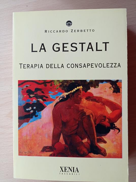 La gestalt. Terapia della consapevolezza - copertina