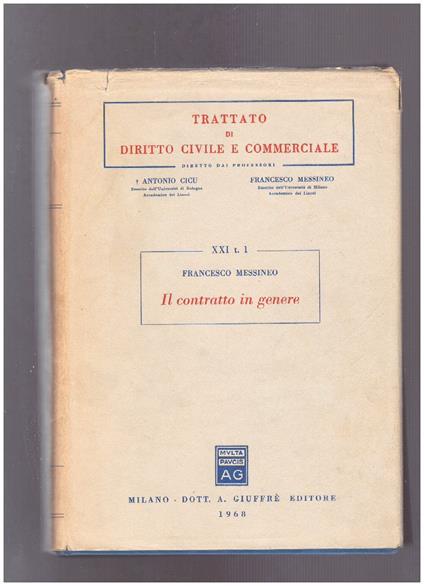 Il contratto in genere Vol. XXI, tomo 1 Trattato di Diritto Civile e commerciale - Francesco Messineo - copertina
