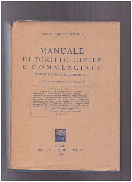 Manuale di Diritto Civile e Commerciale (Codici e norme complementari) Volume VI - Francesco Messineo - copertina