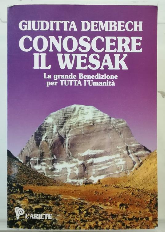 Conoscere il wesak. La grande Benedizione per Tutta l'Umanita' - Giuditta Dembech - copertina