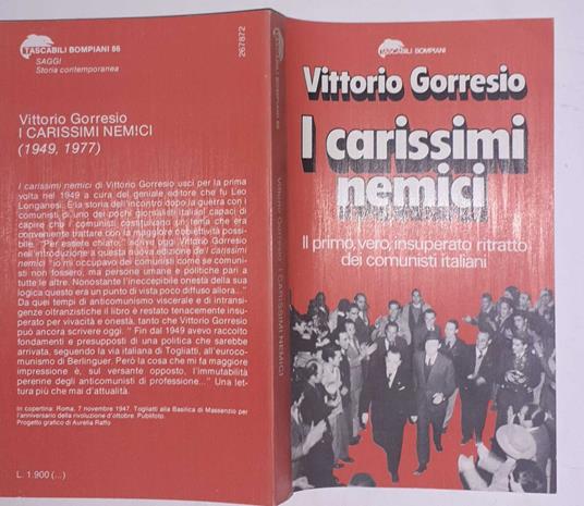 I carissimi nemici. Il primo, vero, insuperato ritratto dei comunisti italiani - Vittorio Gorresio - copertina