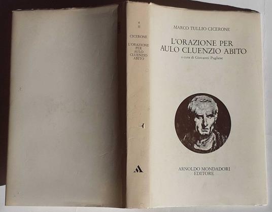 L' orazione per Aulo Cluenzio Abito. Volume 4 tomo II - M. Tullio Cicerone - copertina