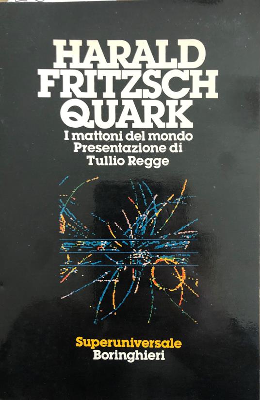 Quark I mattoni del mondo - Harald Fritzsch - copertina