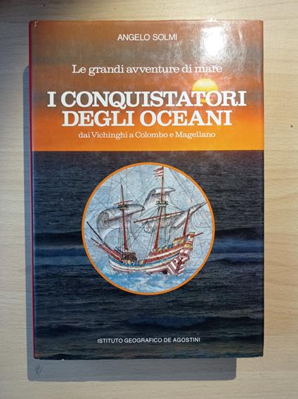 I conquistatori degli oceani - Angelo Solmi - copertina