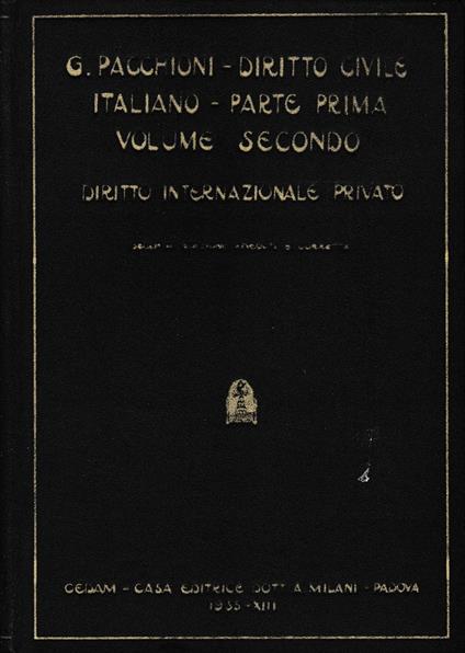 Diritto civile italiano. Parte prima, Le preleggi. Vol. II - Diritto internazionale privato (Artt. 6-12 disp. prel. cod. civ.) - Giovanni Pacchioni - copertina