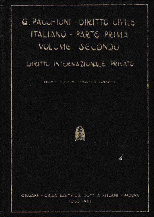 Diritto civile italiano. Parte prima, Le preleggi. Vol. II - Diritto internazionale privato (Artt. 6-12 disp. prel. cod. civ.) - Giovanni Pacchioni - copertina