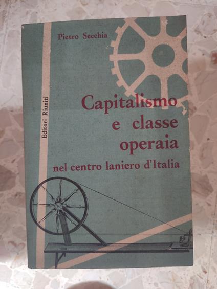 Capitalismo e classe operaia - Pietro Secchia - copertina