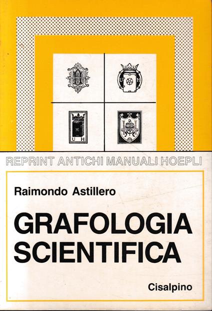 Grafologia scientifica. Copia anastatica dell'edizione del 1920 - Raimondo Astillero - copertina