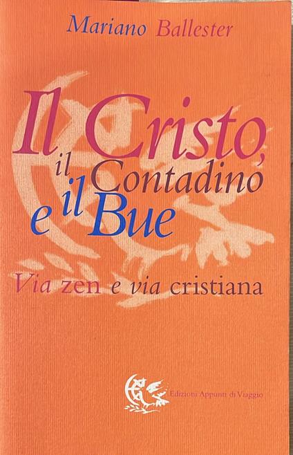 Il Cristo, il contadino e il bue. Via zen e via cristiana - Mariano Ballester - copertina