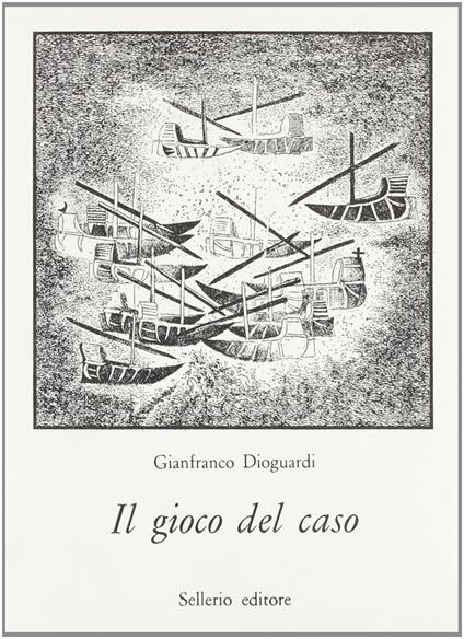 Il gioco del caso - Gianfranco Dioguardi - copertina