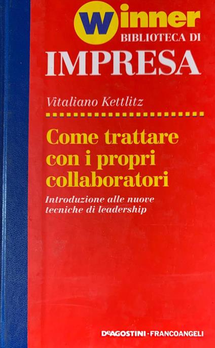 Come trattare con i propri collaboratori - copertina