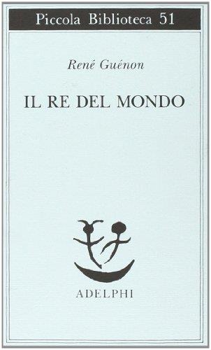 Il re del mondo - René Guénon - copertina