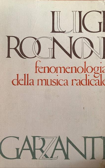 Fenomenologia della musica radicale - Luigi Rognoni - copertina