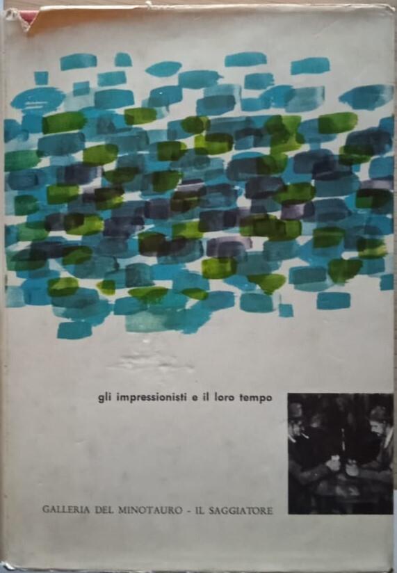 Gli impressionisti e il loro tempo