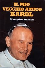 Il mio vecchio amico Karol
