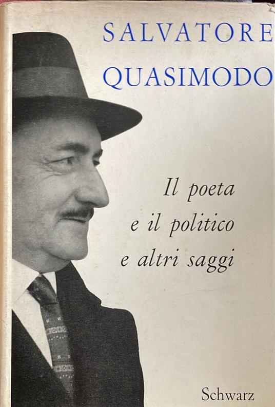 Il poeta e il politico e altri saggi - Salvatore Quasimodo - copertina