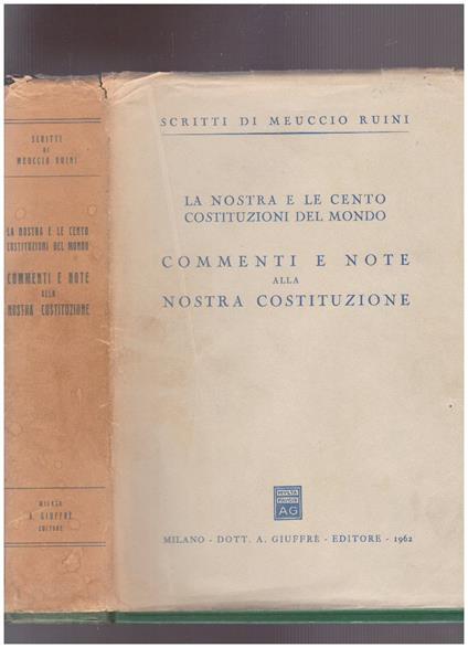 La nostra e le cento Costituzioni del mondo. Commenti e note alla nostra Costituzione - Meuccio Ruini - copertina