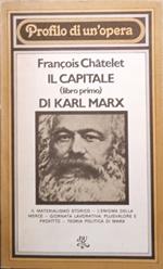Il Capitale di Karl Marx ( libro primo )