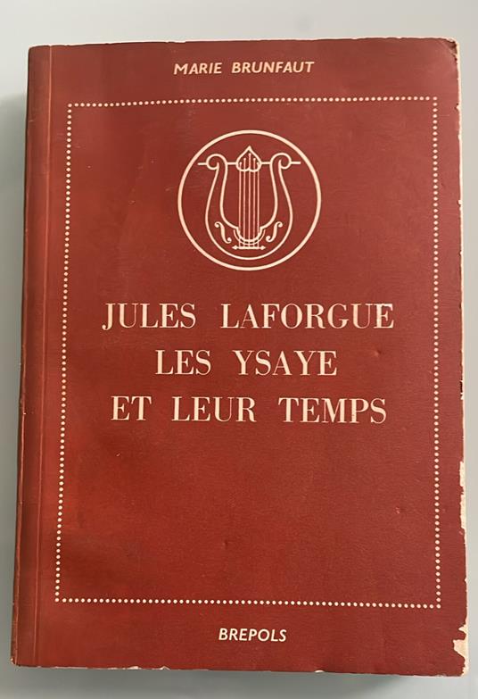 Jules laforgue les ysaye et leur temps - copertina