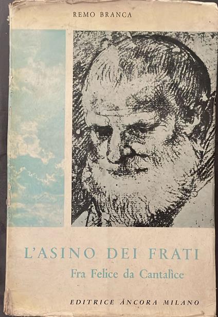 L' asino dei frati. Fra Felice da Cantalice - Remo Branca - copertina