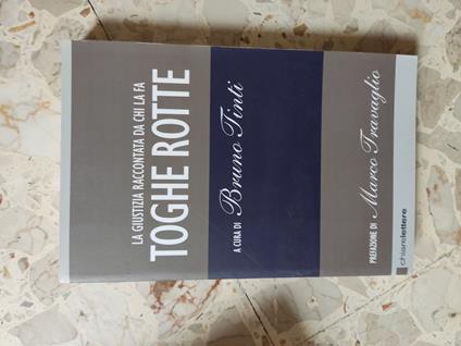 Toghe rotte: La giustizia raccontata da chi la fa - copertina