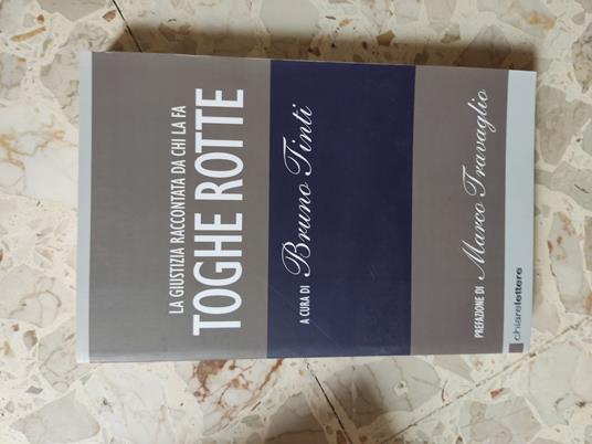 Toghe rotte: La giustizia raccontata da chi la fa - copertina