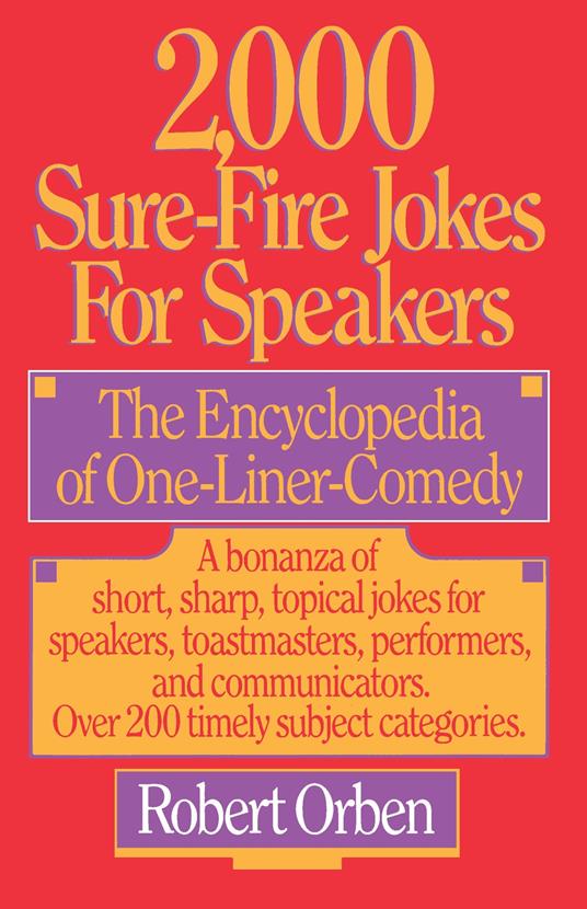 2,000 Sure-Fire Jokes for Speakers: The Encyclopedia of One-Liner Comedy - copertina