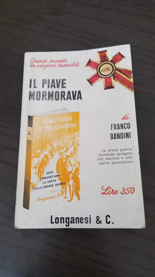 Il Piave mormorava - Franco Bandini - copertina