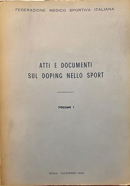 Atti e documenti sul doping nello sport. Volume 1 - copertina