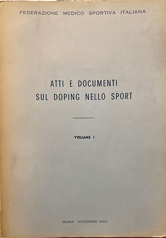 Atti e documenti sul doping nello sport. Volume 1 - copertina