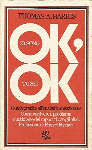 Io sono ok, tu sei ok - Thomas A. Harris - copertina