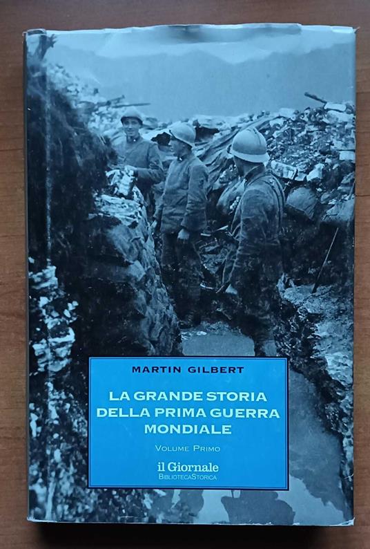 La grande storia della prima guerra mondiale - Martin Gilbert - copertina