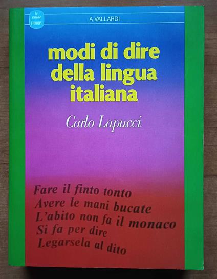 Modi di dire della lingua italiana - Carlo Lapucci - copertina