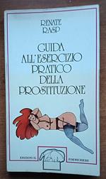 Guida All'Esercizio Pratico Della Prostituzione