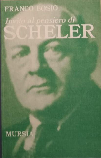 Invito al pensiero di Scheler - Franco Bosio - copertina
