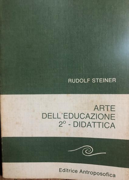 Arte dell'educazione 2° - didattica - Rudolf Steiner - copertina