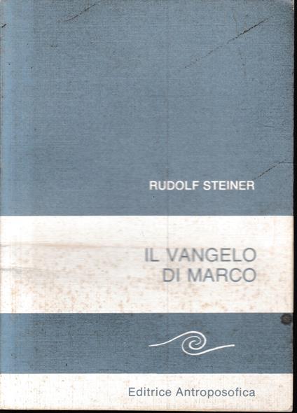 Il Vangelo di Marco - Rudolf Steiner - copertina