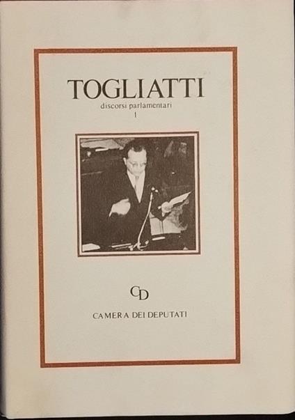 Discorsi parlamentari I - Palmiro Togliatti - copertina