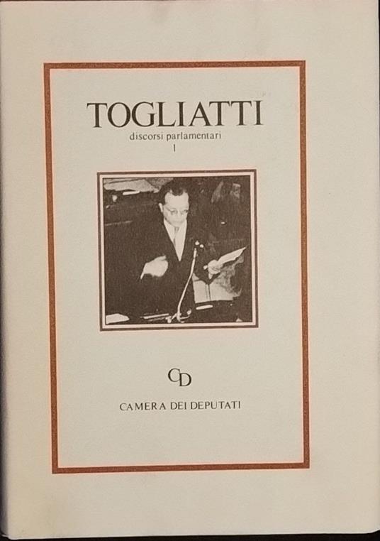Discorsi parlamentari I - Palmiro Togliatti - copertina