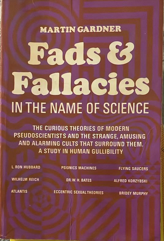 Fads and Fallacies in the name of science - Martin Gardner - copertina