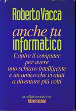 Anche tu informatico